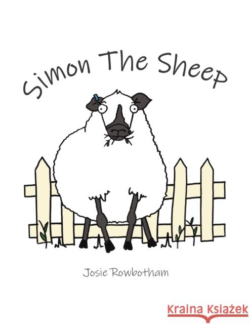 Simon the Sheep Josie Rowbotham 9781398488243 Austin Macauley Publishers - książka