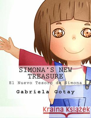 Simona's New Treasure: El Nuevo Tesoro de Simona Gabriela Gotay Mariel Garcia 9781535465854 Createspace Independent Publishing Platform - książka