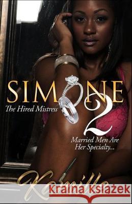 Simone 2: The Hired Mistress Kamille Henry 9781687214096 Independently Published - książka