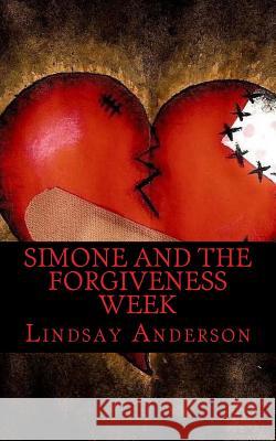 Simone and the Forgivness Week Lindsay Anderson 9781502775832 Createspace - książka