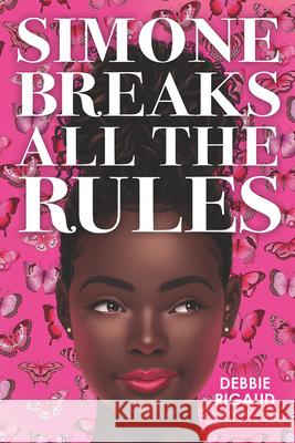 Simone Breaks All the Rules Debbie Rigaud 9781338819618 Scholastic Inc. - książka