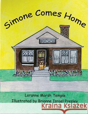 Simone Comes Home Loranne Marsh Temple Brianne Israel Presley 9781500601775 Createspace - książka