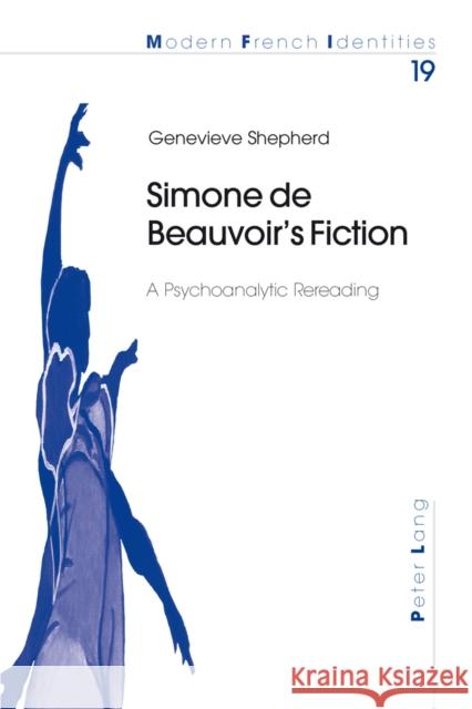 Simone de Beauvoir's Fiction: A Psychoanalytic Rereading Collier, Peter 9783906768557 Verlag Peter Lang - książka