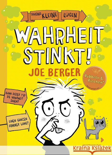 Simons Kleine Lügen - Wahrheit stinkt! : Rubbeln und Riechen Berger, Joe 9783958541344 mixtvision - książka