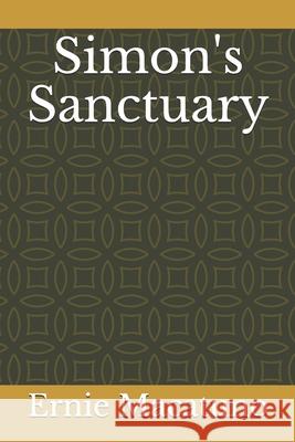 Simon's Sanctuary Ernie Macatuno 9781974552276 Createspace Independent Publishing Platform - książka