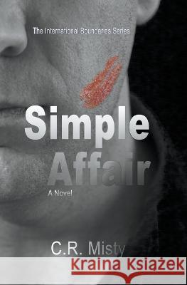 Simple Affair C R Misty   9798201389314 Lady Maverick Publishing - książka