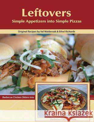 Simple Appetizers into Simple Pizzas Richards, Ethel 9781517416270 Createspace - książka