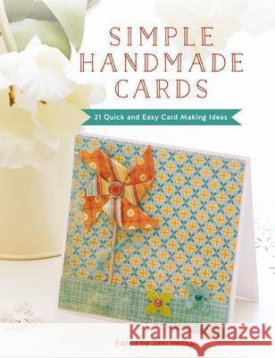 Simple Handmade Cards: 21 Quick and Easy Card Making Ideas Hennah, Jeni 9781446306796 F & W Media Inc UK Sr - książka