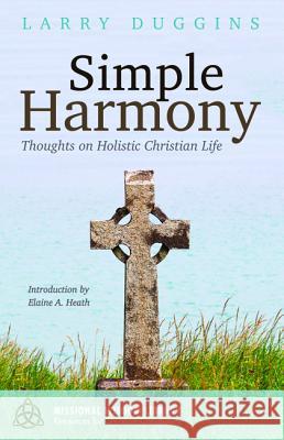 Simple Harmony Larry Duggins Elaine A. Heath 9781532610936 Cascade Books - książka