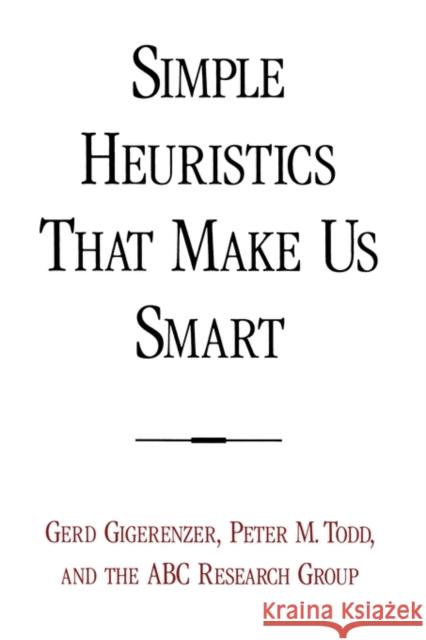 Simple Heuristics That Make Us Smart Gerd Gigerenzer 9780195143812 OXFORD UNIVERSITY PRESS - książka