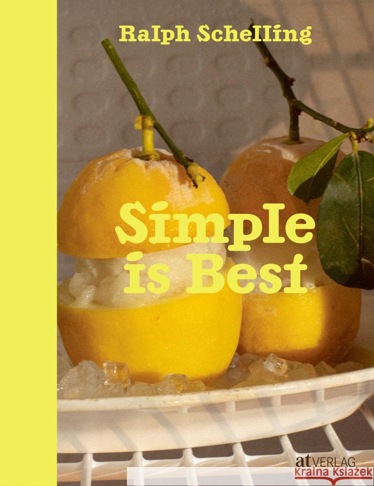 Simple is Best Schelling, Ralph 9783039022823 AT Verlag - książka