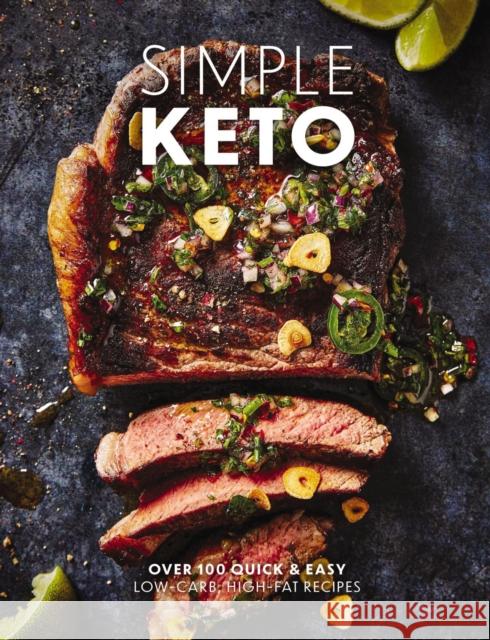 Simple Keto: Over 100 Quick and   Easy Low-Carb, High-Fat Ketogenic Recipes The Coastal Kitchen 9781646433490 HarperCollins Focus - książka