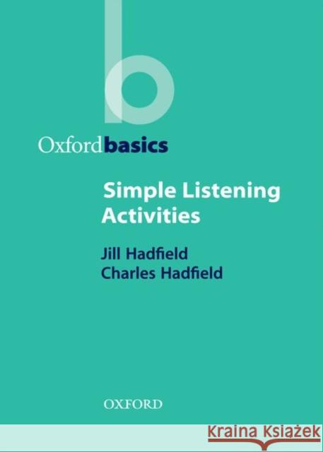 Simple Listening Activities Charles Hadfield 9780194421683  - książka