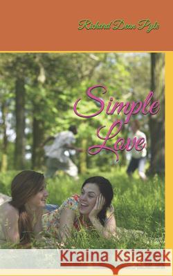 Simple Love Richard Dean Pyle 9781080873579 Independently Published - książka