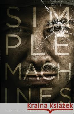 Simple Machines Manuel Carreon, Marla Dean 9780692266823 Slaughter House Press - książka