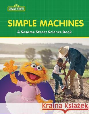 Simple Machines: A Sesame Street (R) Science Book Marie-Therese Miller 9781728486161 Lerner Publications (Tm) - książka