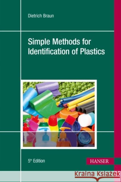 Simple Methods for Identification of Plastics 5e Braun, Dietrich 9781569905265 Hanser Fachbuchverlag - książka