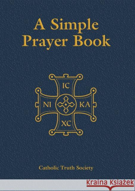 Simple Prayer Book Catholic Truth Society 9781860825989 Catholic Truth Society - książka
