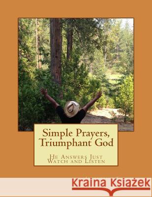 Simple Prayers, Triumphant God Jacqueline N. Turner 9781542473262 Createspace Independent Publishing Platform - książka