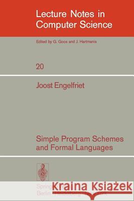 Simple Program Schemes and Formal Languages J. Engelfriet 9783540069539 Springer - książka