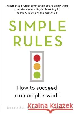 Simple Rules: How to Succeed in a Complex World Donald Sull 9781444796575 John Murray Press - książka