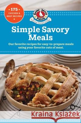 Simple Savory Meals: 175 Chicken & Beef Recipes Gooseberry Patch 9781620933145 Gooseberry Patch - książka
