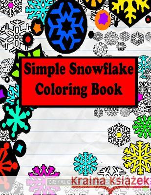 Simple Snowflake Coloring Book Digital Coloring Books 9781983577826 Createspace Independent Publishing Platform - książka