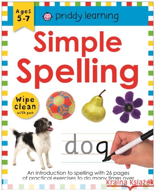 Simple Spelling Roger Priddy   9781783418930 Priddy Books - książka