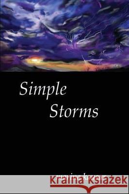 Simple Storms Marina Kausar 9781975717858 Createspace Independent Publishing Platform - książka