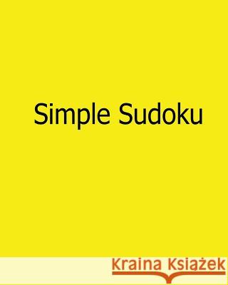 Simple Sudoku: Easy to Read, Large Grid Sudoku Puzzles Praveen Puri 9781482525632 Createspace - książka