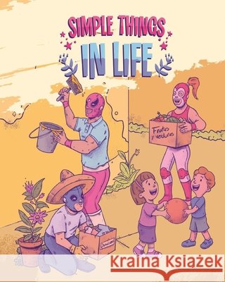 Simple things in life Ledesma Rodríguez, José Pablo, López C., Maria del Mar 9798251464436 Independently Published - książka