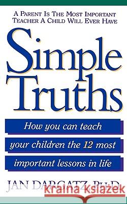 Simple Truths Jan Dargatz PH. D. Jan Dargatz 9780840791399 Thomas Nelson Publishers - książka