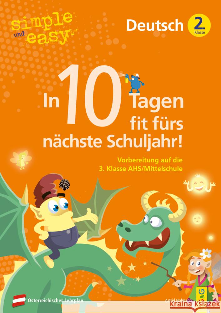 simple und easy In 10 Tagen fit fürs nächste Schuljahr! Deutsch 2 Hofmann, Astrid 9783707425062 G & G Verlagsgesellschaft - książka
