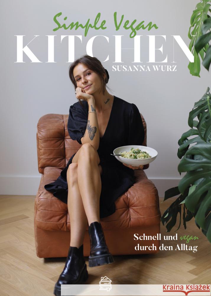 Simple Vegan Kitchen Wurz, Susanna 9783903263352 Dachbuch - książka