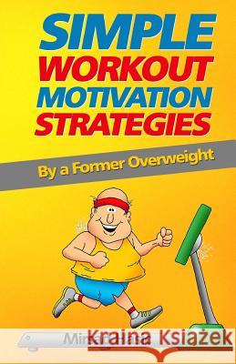 Simple Workout Motivation Strategies Zondervan Bibles 9781492931911 Zondervan - książka