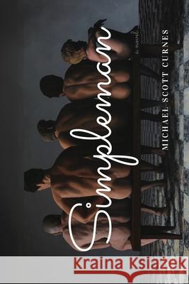 Simpleman Michael Scott Curnes 9781998844043 Down Wind Press - książka