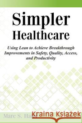 Simpler Healthcare Marc S. Hafer 9781463667009 Createspace - książka