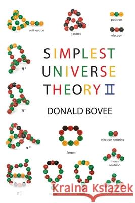 Simplest Universe Theory II Donald Bovee 9780983491545 Fanton Press - książka