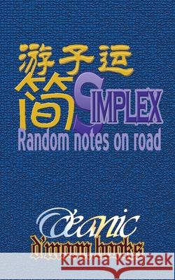 Simplex: Random Notes on Road O'Ceanic                                 D'Moon Team 9781933187341 D'Moon - książka