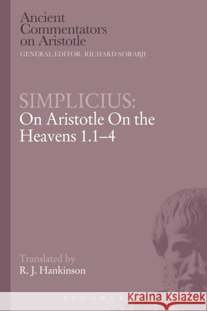 Simplicius: On Aristotle on the Heavens 1.1-4 Simplicius 9781472557377 Bloomsbury Academic - książka