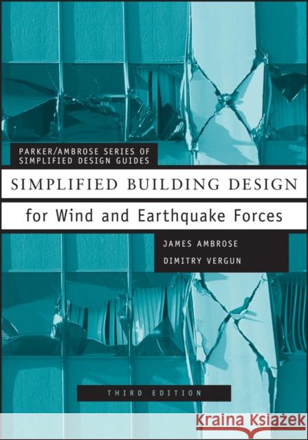 Simplified Building Design for Wind and Earthquake Forces James Abrose James E. Ambrose Dimitry Vergun 9780471192114 John Wiley & Sons - książka