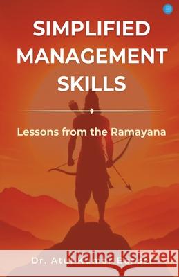 Simplified Management Skills - Lessons from the Ramayana Atul Kuma 9789362619518 Bluerose Publishers - książka