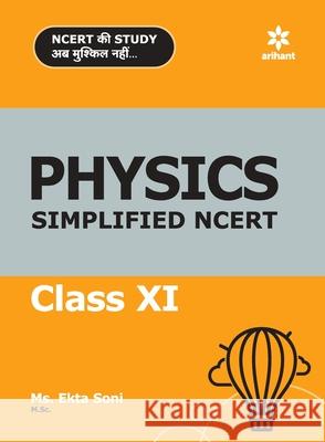 Simplified NCERT Physics 11th Ekta Soni 9789325290860 Arihant Publication India Limited - książka