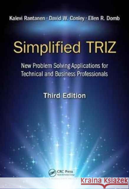 Simplified Triz: New Problem Solving Applications for Technical and Business Professionals, 3rd Edition Kalevi Rantanem David W. Conley Ellen R. Domb 9781138700154 Productivity Press - książka