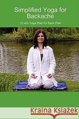 Simplified Yoga for Backache Subodh Gupta 9780955688249 Subodh Gupta - książka