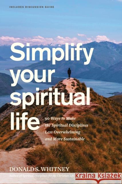 Simplify Your Spiritual Life Donald S. Whitney 9798898021399 The Navigators - książka