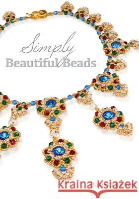 Simply Beautiful Beads Elizabeth Townes 9781500694210 Createspace - książka