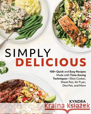 Simply Delicious Kyndra Holley 9781628605716 Victory Belt Publishing - książka