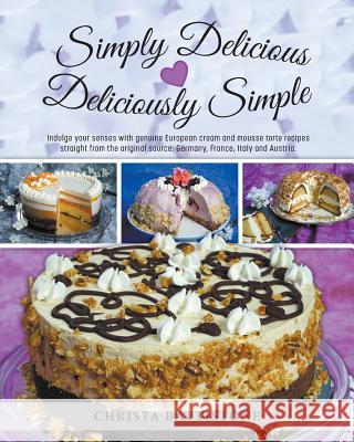 Simply Delicious, Deliciously Simple Christa Battistone   9780228800699 Tellwell Talent - książka