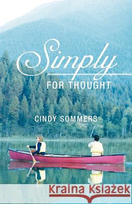 Simply for Thought Cindy Sommers 9781449745035 WestBow Press - książka